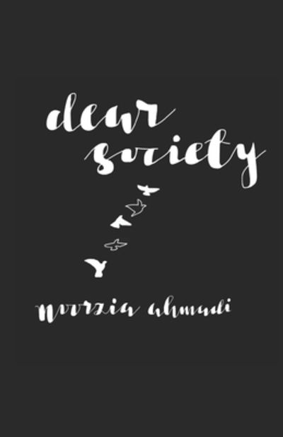 Cover for Noorzia Ahmadi · Dear Society (Paperback Book) (2019)