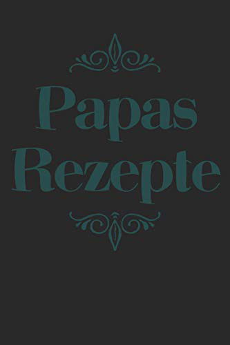 Cover for Liddelbooks Rezepte &amp; Kochen · Papas Rezepte : A5 Rezeptbuch zum Selberschreiben | Übersichtlich gestaltetes Kochbuch mit Platz für 100 Rezepte und Rezeptideen mit Inhaltsverzeichnis ... Oma Opa Enkel Söhne Töchter (Paperback Bog) (2019)