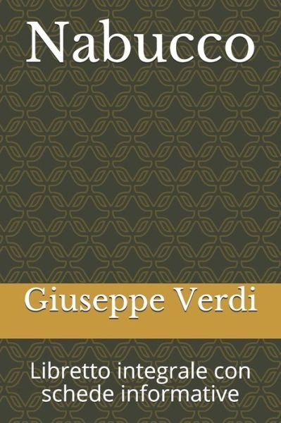 Cover for Giuseppe Verdi · Nabucco Libretto integrale con schede informative (Paperback Bog) (2019)