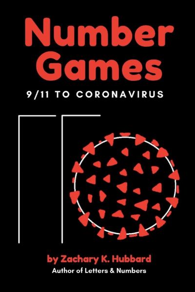 Cover for Zachary K. Hubbard · Number Games: 9/11 to Coronavirus (Paperback Book) (2020)