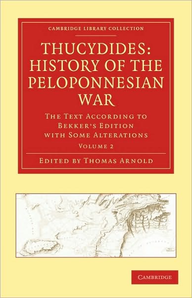 Cover for Thomas Arnold · Thucydides: History of the Peloponnesian War: The Text According to Bekker's Edition with Some Alterations - Thucydides: History of the Peloponnesian War 3 Volume Paperback Set (Paperback Book) (2010)