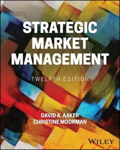 Cover for Aaker, David A. (University of California, Berkeley) · Strategic Market Management (Pocketbok) (2024)
