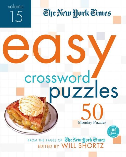 Cover for Will Shortz · The New York Times Easy Crossword Puzzles Volume 15: 50 Monday Puzzles from the Pages of The New York Times (Spiral Book) (2014)