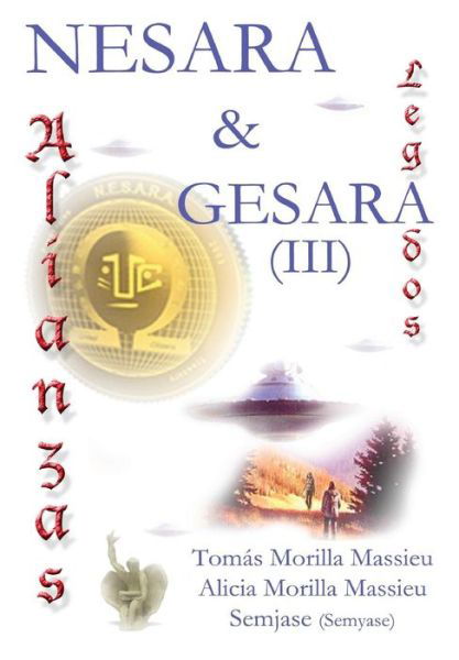 Cover for Tomas Morilla Massieu · Nesara &amp; Gesara... Alianzas y Legados... (Inbunden Bok) (2015)