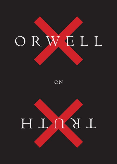 Cover for Orwell George Orwell · Orwell on Truth (Hardcover Book) (2018)