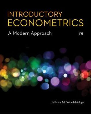 Cover for Wooldridge, Jeffrey (Michigan State University) · Introductory Econometrics: A Modern Approach (Hardcover Book) (2019)