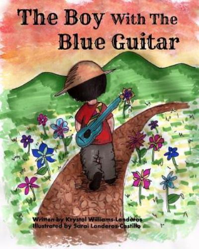 Cover for Krystal Williams-Landeros · The Boy With The Blue Guitar (Paperback Book) (2015)
