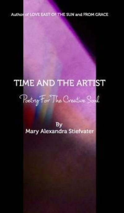 Cover for Mary Alexandra Stiefvater · Time and the Artist (Gebundenes Buch) (2018)