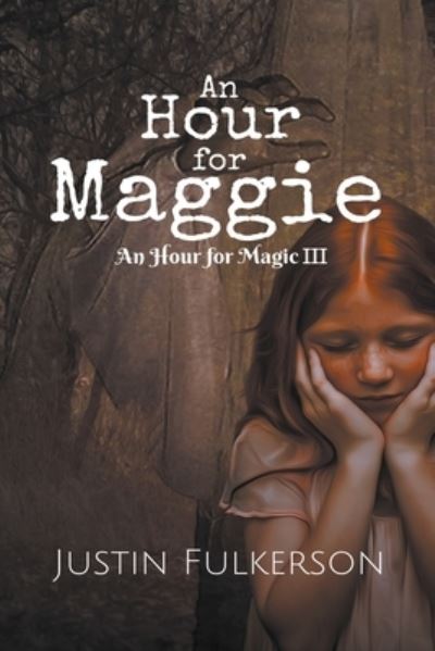 Cover for Justin Fulkerson · An Hour for Maggie (Paperback Book) (2020)