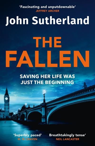Cover for John Sutherland · The Fallen: A heart-pounding London police thriller for 2024 for crime and thriller fans (Pocketbok) (2024)