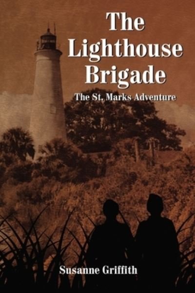 Cover for Susanne Griffith · The Lighthouse Brigade The St. Marks Adventure (Pocketbok) (2020)