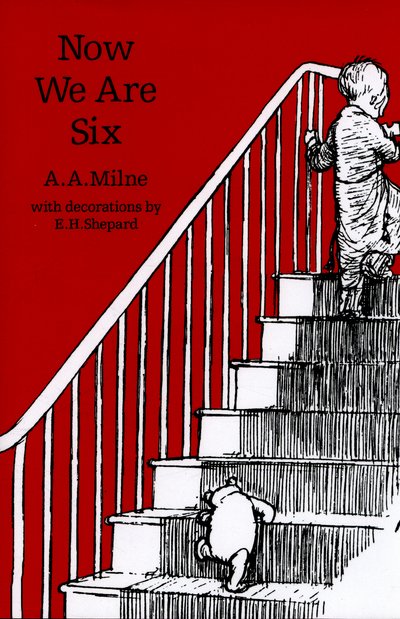 Cover for A. A. Milne · Now We Are Six - Winnie-the-Pooh – Classic Editions (Gebundenes Buch) (2016)