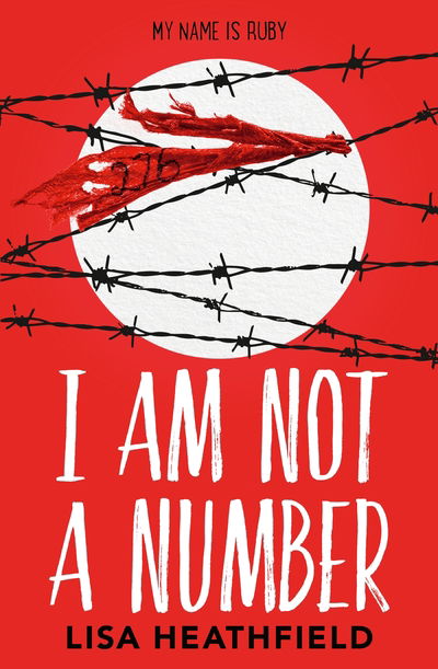 I Am Not a Number - Lisa Heathfield - Książki - HarperCollins Publishers - 9781405293860 - 27 czerwca 2019