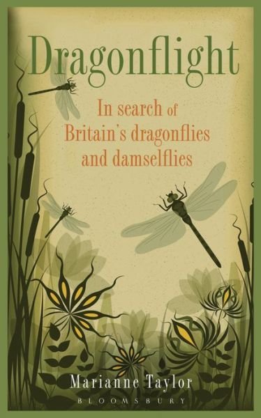 Cover for Marianne Taylor · Dragonflight: In Search of Britain's Dragonflies and Damselflies (Hardcover bog) (2013)