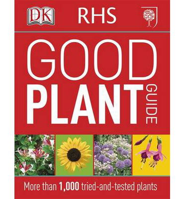 Cover for Dk · RHS Good Plant Guide: More than 1,500 Tried-and-Tested Plants (Taschenbuch) (2014)