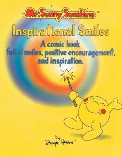 Cover for Dwayne Henson · Mr. Sunny Sunshine Inspirational Smiles (Pocketbok) (2008)