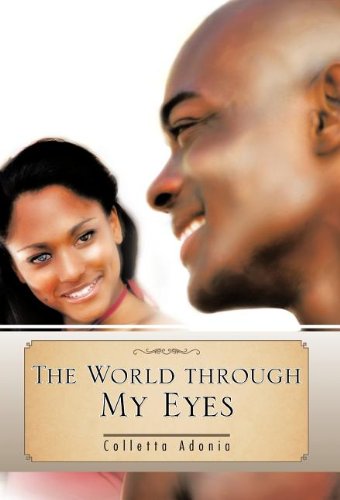Cover for Colletta Adonia · The World Through My Eyes (Hardcover Book) (2011)