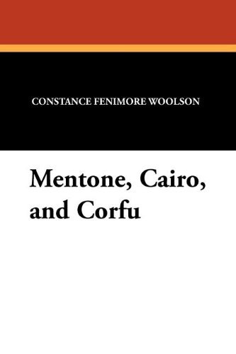 Cover for Constance Fenimore Woolson · Mentone, Cairo, and Corfu (Taschenbuch) (2010)