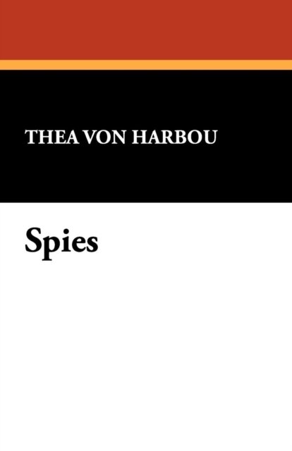 Cover for Thea Von Harbou · Spies (Paperback Book) (2008)