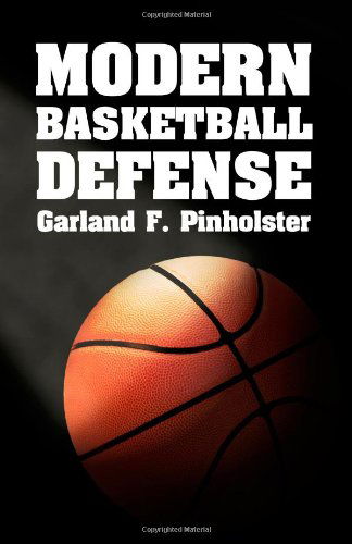 Cover for Garland F. Pinholster · Modern Basketball Defense (Paperback Book) (2010)