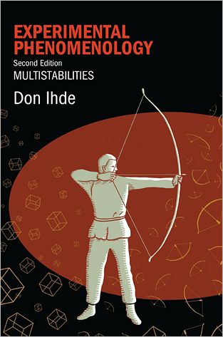 Experimental Phenomenology, Second Edition: Multistabilities - Don Ihde - Livros - State University of New York - 9781438442860 - 1 de fevereiro de 2012