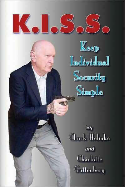 Cover for Chuck Helmke and Charlotte Guttenberg · K.i.s.s. (Hardcover Book) (2009)