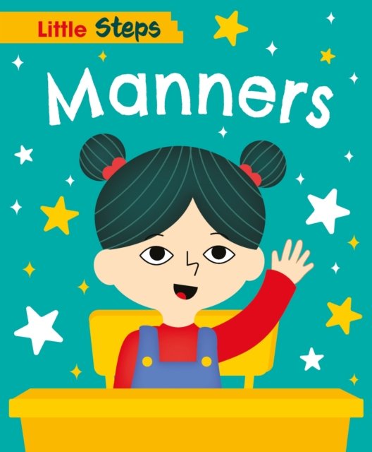 Cover for Kay Barnham · Little Steps: Manners - Little Steps (Innbunden bok) [Illustrated edition] (2024)