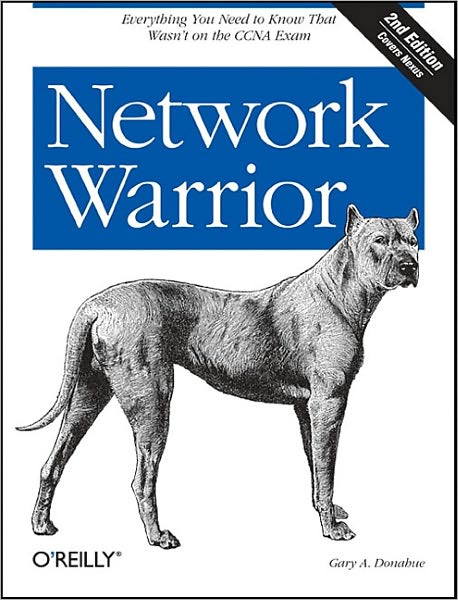Network Warrior - Gary A. Donahue - Books - O'Reilly Media - 9781449387860 - July 5, 2011