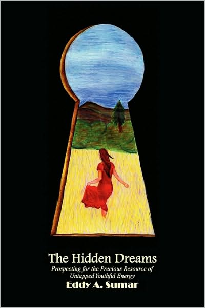 Cover for Eddy a Sumar · The Hidden Dreams (Hardcover Book) (2009)