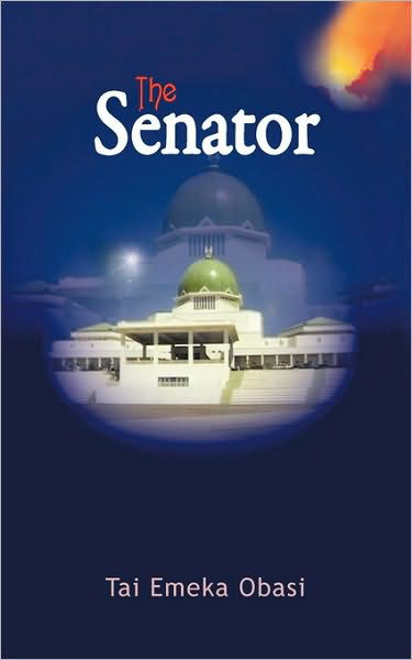 Cover for Tai Emeka Obasi · The Senator (Paperback Bog) (2010)