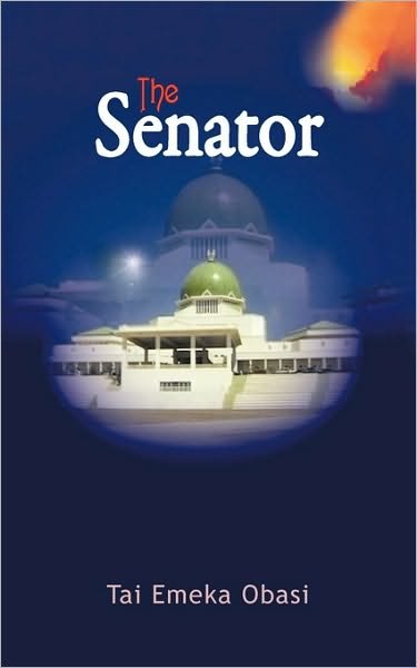 Cover for Tai Emeka Obasi · The Senator (Paperback Book) (2010)