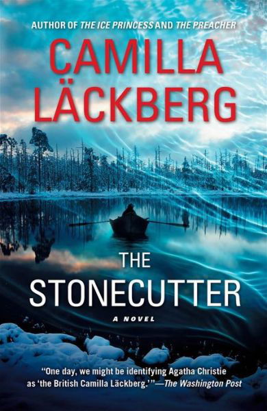 The Stonecutter: A Novel - Camilla Lackberg - Kirjat - Free Press - 9781451621860 - tiistai 5. helmikuuta 2013