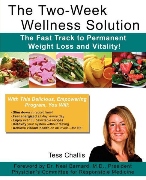 Cover for Tess Challis · The Two-week Wellness Solution: the Fast Track to Permanent Weight Loss and Vitality! (Paperback Book) (2010)