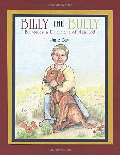 Cover for June Bug · Billy the Bully: Becomes a Defender of Mankind (Paperback Book) (2014)
