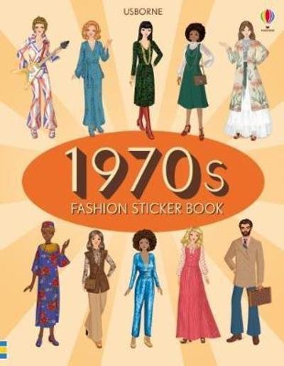 1970s Fashion Sticker Book - Sticker Books - Emily Bone - Books - Usborne Publishing Ltd - 9781474941860 - October 4, 2018