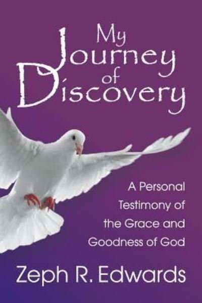 Cover for Zeph R Edwards · My Journey of Discovery (Paperback Book) (2017)