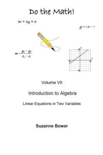 Cover for Suzanne Bower · Do the Math: Linear Equations in Two Variables (Taschenbuch) (2012)