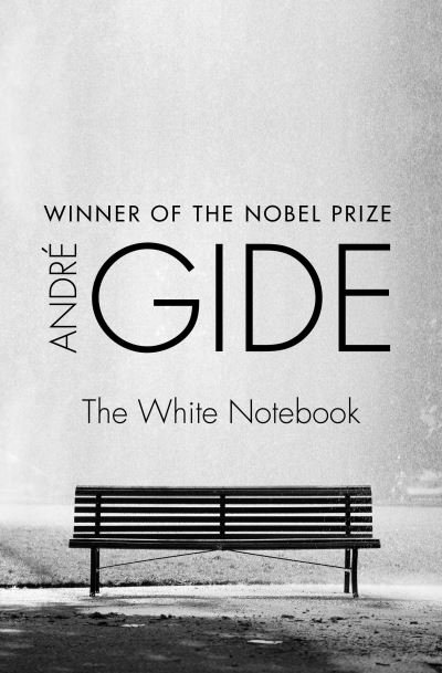 Cover for Andre Gide · The White Notebook (Paperback Bog) [2015 edition. edition] (2016)