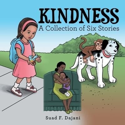 Cover for Suad F Dajani · Kindness A Collection of Six Stories (Paperback Book) (2019)