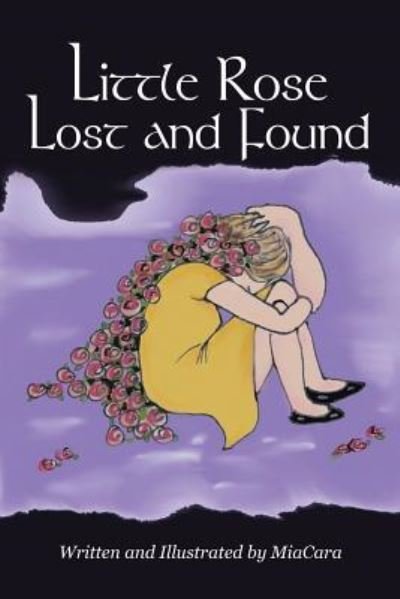 Cover for Mia Cara · Little Rose Lost and Found (Taschenbuch) (2016)