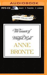 The Tenant of Wildfell Hall - Anne Bronte - Livre audio - Classic Collection - 9781491573860 - 19 mai 2015