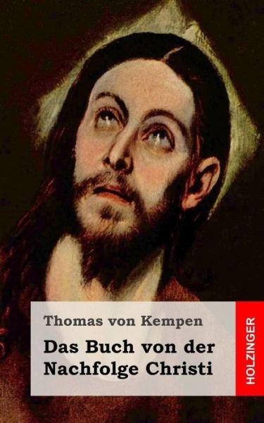Cover for Thomas Von Kempen · Das Buch Von Der Nachfolge Christi (Paperback Book) (2013)