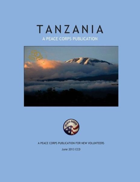 Cover for Peace Corps · Tanzania: a Peace Corps Publication (Paperback Book) (2014)