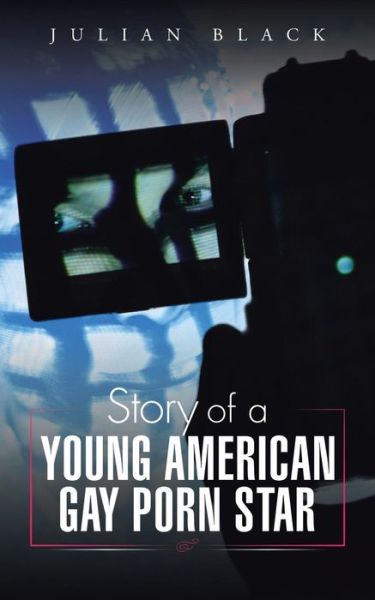 Cover for Julian Black · Story of a Young American Gay Porn Star (Paperback Book) (2014)