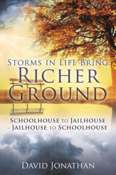 Cover for David Jonathan · Storms in Life Bring Richer Ground (Pocketbok) (2016)