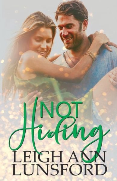Cover for Leigh Ann Lunsford · Not Hiding (Paperback Book) (2014)