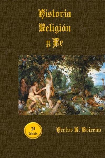Cover for Hector R Briceno · Historia Religion Y Fe (Pocketbok) (2014)