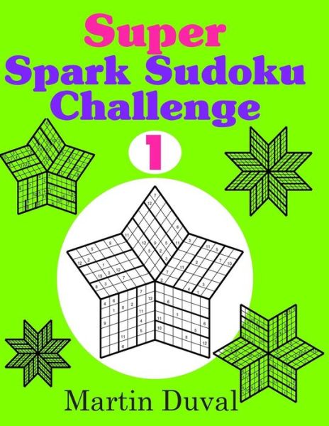 Cover for Martin Duval · Super Spark Sudoku Challenge 1 (Paperback Book) (2014)