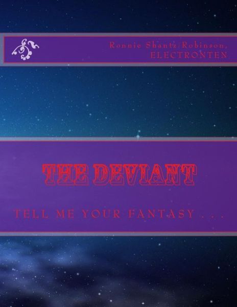 Cover for Ronnie Robinson · The Deviant: T E L L M E Y O U R F a N T a S Y . . . (Paperback Book) (2014)