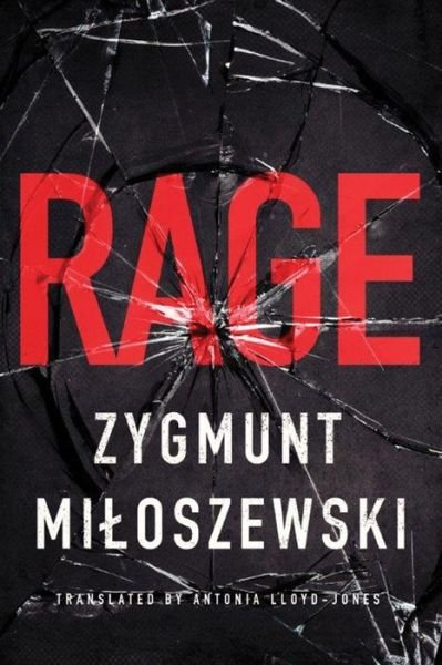 Rage - Zygmunt Miloszewski - Libros - Amazon Publishing - 9781503935860 - 1 de agosto de 2016
